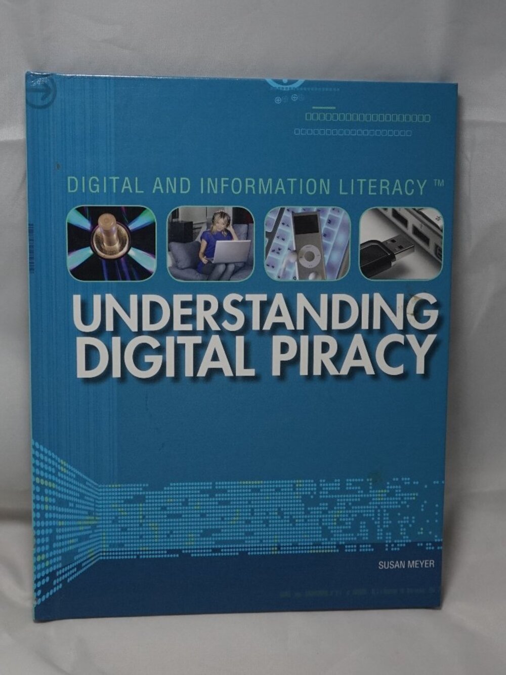 Understanding Digital Piracy Susan Meyer Rosen Central Hardcover Copyright DMCA